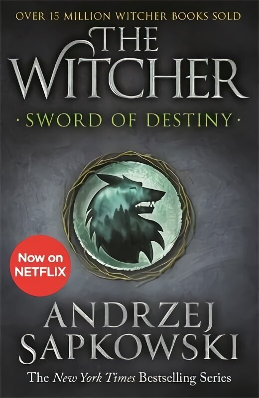 Sword of Destiny: Tales of the Witcher - Now a major Netflix show цена и информация | Fantāzija, fantastikas grāmatas | 220.lv