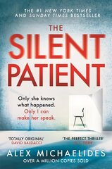 Silent Patient: The record-breaking, multimillion copy Sunday Times bestselling thriller and   TikTok sensation цена и информация | Фантастика, фэнтези | 220.lv