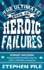 Ultimate Book of Heroic Failures Main цена и информация | Фантастика, фэнтези | 220.lv