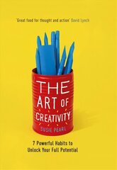 The Art of Creativity: 7 Powerful Habits to Unlock Your Full Potential cena un informācija | Pašpalīdzības grāmatas | 220.lv