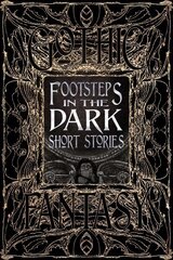 Footsteps in the Dark Short Stories Not for Online ed. cena un informācija | Fantāzija, fantastikas grāmatas | 220.lv