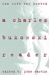 Run With the Hunted: Charles Bukowski Reader, A cena un informācija | Fantāzija, fantastikas grāmatas | 220.lv