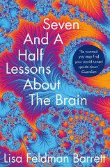 Seven and a Half Lessons About the Brain cena un informācija | Ekonomikas grāmatas | 220.lv