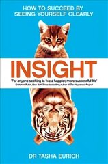 Insight: How to succeed by seeing yourself clearly cena un informācija | Ekonomikas grāmatas | 220.lv