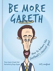 Be More Gareth цена и информация | Книги о питании и здоровом образе жизни | 220.lv