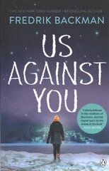 Us Against You: From the New York Times bestselling author of A Man Called Ove and Anxious People цена и информация | Фантастика, фэнтези | 220.lv