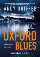 Oxford Blues (Johnson & Wilde Crime Mystery #3): Dreaming spires. Dirty secrets. A canal noir novel. cena un informācija | Fantāzija, fantastikas grāmatas | 220.lv