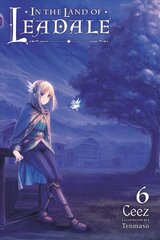In the Land of Leadale, Vol. 6 (light novel) cena un informācija | Fantāzija, fantastikas grāmatas | 220.lv