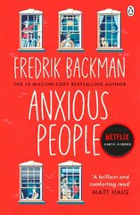 Anxious People: The No. 1 New York Times bestseller, now a Netflix TV Series cena un informācija | Fantāzija, fantastikas grāmatas | 220.lv