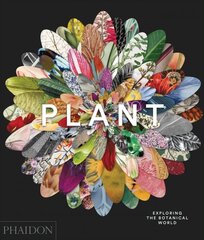 Plant, Exploring the Botanical World цена и информация | Книги по садоводству | 220.lv