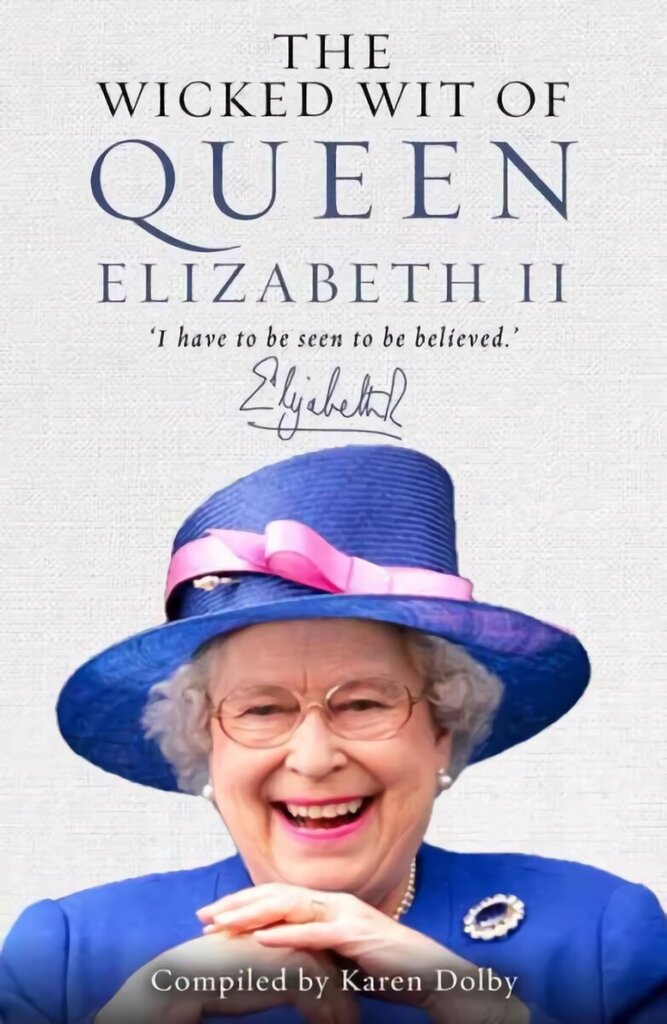 Wicked Wit of Queen Elizabeth II cena un informācija | Fantāzija, fantastikas grāmatas | 220.lv