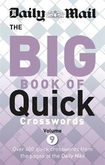 Daily Mail Big Book of Quick Crosswords 9 cena un informācija | Grāmatas par veselīgu dzīvesveidu un uzturu | 220.lv