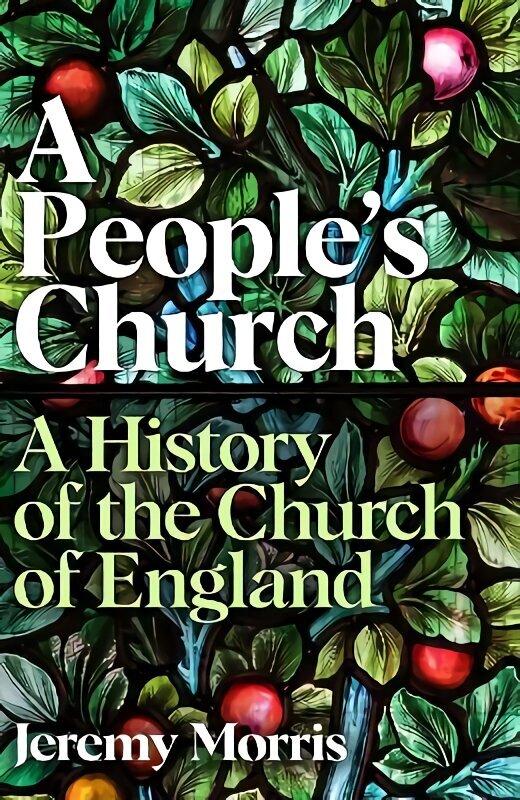 People's Church: A History of the Church of England Main cena un informācija | Garīgā literatūra | 220.lv