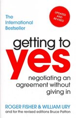 Getting to Yes: Negotiating an agreement without giving in cena un informācija | Pašpalīdzības grāmatas | 220.lv
