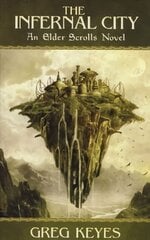 Infernal City: An Elder Scrolls Novel cena un informācija | Fantāzija, fantastikas grāmatas | 220.lv