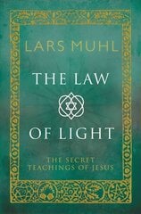 Law of Light: The Secret Teachings of Jesus цена и информация | Самоучители | 220.lv