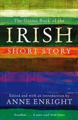 Granta Book Of The Irish Short Story cena un informācija | Fantāzija, fantastikas grāmatas | 220.lv