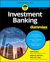 Investment Banking For Dummies, Second Edition 2nd Edition цена и информация | Книги по экономике | 220.lv