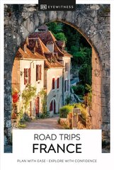 DK Eyewitness Road Trips France цена и информация | Путеводители, путешествия | 220.lv