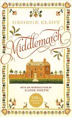 Middlemarch: The 150th Anniversary Edition introduced by Zadie Smith цена и информация | Фантастика, фэнтези | 220.lv