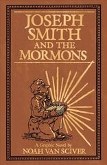 Joseph Smith and the Mormons цена и информация | Фантастика, фэнтези | 220.lv