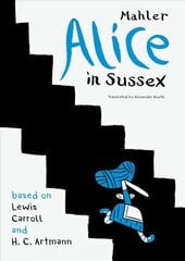 Alice in Sussex: Mahler after Lewis Carroll & H. C. Artmann cena un informācija | Fantāzija, fantastikas grāmatas | 220.lv