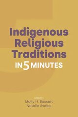 Indigenous Religious Traditions in 5 Minutes cena un informācija | Garīgā literatūra | 220.lv