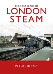 Last Years of London Steam цена и информация | Путеводители, путешествия | 220.lv