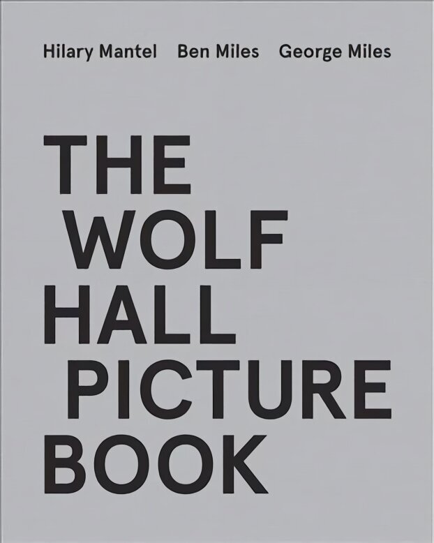 Wolf Hall Picture Book цена и информация | Grāmatas par fotografēšanu | 220.lv