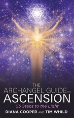 Archangel Guide to Ascension: 55 Steps to the Light cena un informācija | Pašpalīdzības grāmatas | 220.lv