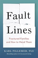 Fault Lines: Fractured Families and How to Mend Them cena un informācija | Pašpalīdzības grāmatas | 220.lv