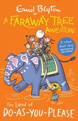 Faraway Tree Adventure: The Land of Do-As-You-Please: Colour Short Stories цена и информация | Книги для подростков и молодежи | 220.lv