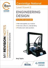 My Revision Notes: Level 1/Level 2 Cambridge National in Engineering Design cena un informācija | Grāmatas pusaudžiem un jauniešiem | 220.lv