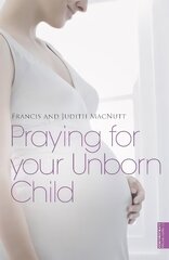 Praying for your Unborn Child цена и информация | Самоучители | 220.lv