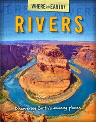 Where on Earth? Book of: Rivers цена и информация | Книги для подростков и молодежи | 220.lv