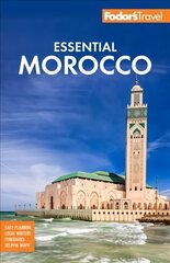 Fodor's Essential Morocco 2nd edition cena un informācija | Ceļojumu apraksti, ceļveži | 220.lv