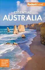 Fodor's Essential Australia 3rd edition cena un informācija | Ceļojumu apraksti, ceļveži | 220.lv