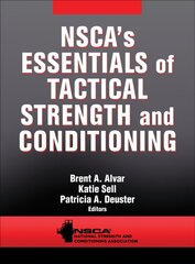 NSCA's Essentials of Tactical Strength and Conditioning цена и информация | Книги о питании и здоровом образе жизни | 220.lv