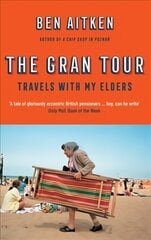 Gran Tour: Travels with my Elders cena un informācija | Ceļojumu apraksti, ceļveži | 220.lv
