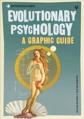 Introducing Evolutionary Psychology: A Graphic Guide cena un informācija | Pašpalīdzības grāmatas | 220.lv