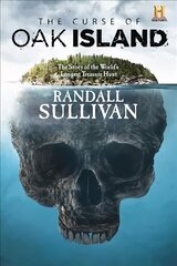 Curse of Oak Island: The Story of the World's Longest Treasure Hunt cena un informācija | Biogrāfijas, autobiogrāfijas, memuāri | 220.lv