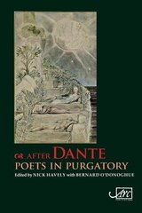 After Dante: Poets in Purgatory цена и информация | Поэзия | 220.lv