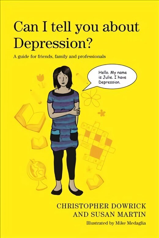 Can I tell you about Depression?: A guide for friends, family and professionals cena un informācija | Pašpalīdzības grāmatas | 220.lv