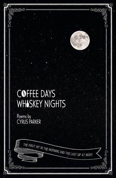 Coffee Days, Whiskey Nights цена и информация | Dzeja | 220.lv