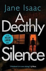 Deathly Silence: the twisted new thriller from bestselling crime author Jane Isaac цена и информация | Фантастика, фэнтези | 220.lv