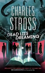 Dead Lies Dreaming: Book 1 of the New Management, A new adventure begins in the world of the Laundry Files цена и информация | Фантастика, фэнтези | 220.lv