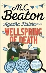 Agatha Raisin and the Wellspring of Death cena un informācija | Fantāzija, fantastikas grāmatas | 220.lv