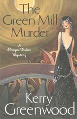 Green Mill Murder: Miss Phryne Fisher Investigates цена и информация | Фантастика, фэнтези | 220.lv