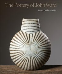 Pottery of John Ward цена и информация | Книги об искусстве | 220.lv