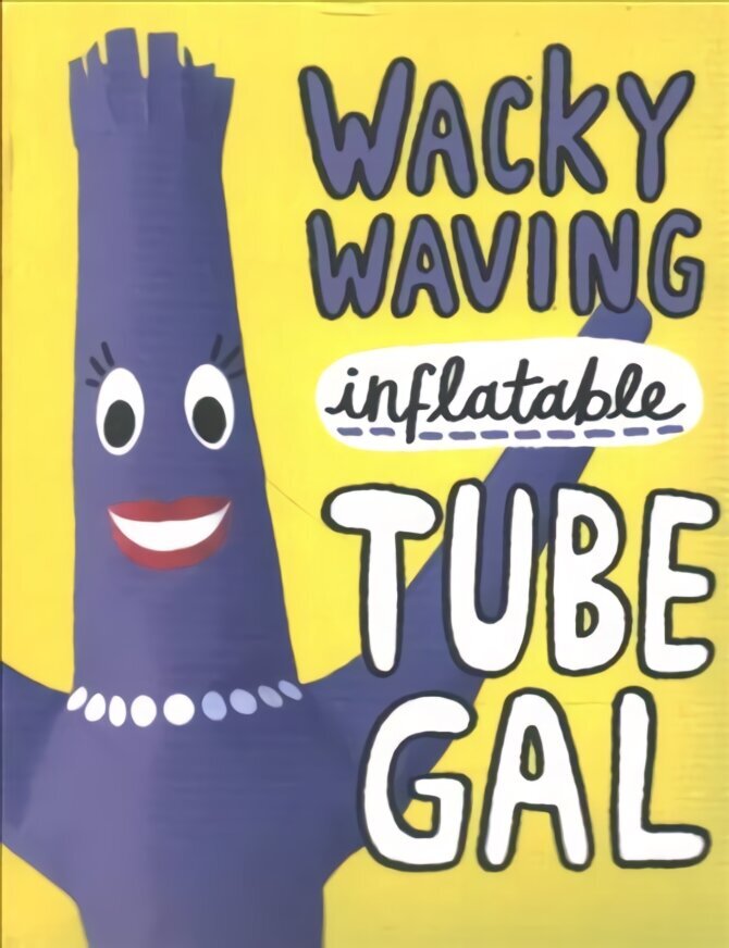 Wacky Waving Inflatable Tube Gal цена и информация | Fantāzija, fantastikas grāmatas | 220.lv